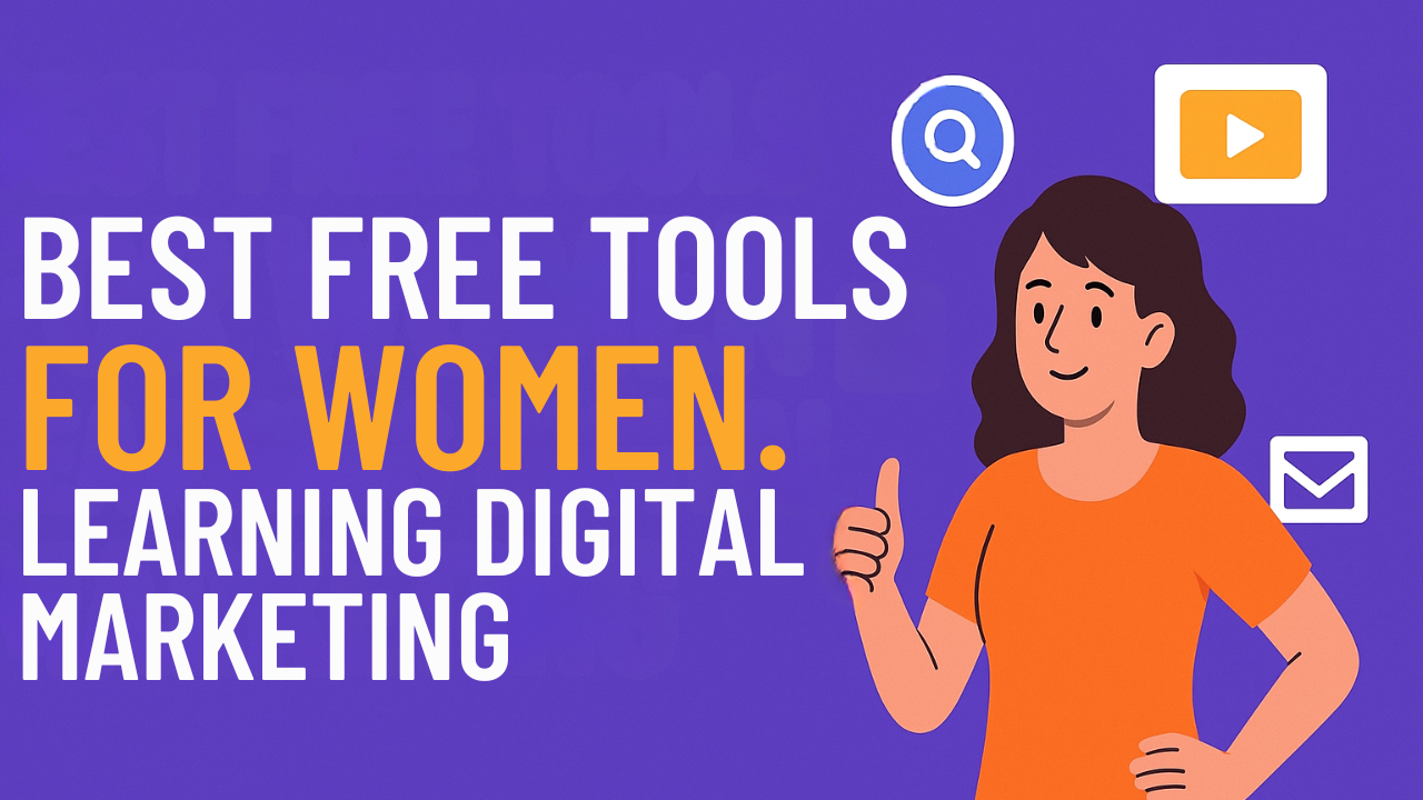 best free tools for women learning Digital Marketing